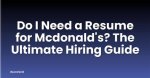 A Comprehensive Guide to Mcdonald's Hiring Process