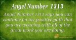 Angel Number 1313 Meaning - Good News for Your Life