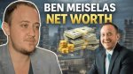 Ben Meiselas Net Worth: a Comprehensive Look at His Wealth and Achievements