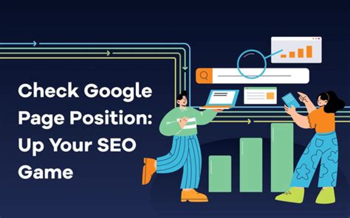 Check Your Page Position on Google: an Essential Guide