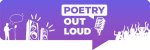 Exploring Poetry out Loud: a Celebration of Spoken Word
