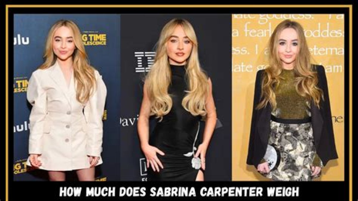 How Much Does Sabrina Carpenter Weigh? a Comprehensive Guide