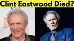 Is Actor Clint Eastwood Dead? the Truth Behind the Rumors