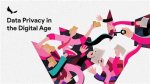 Privacy and the Digital Age