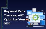 Unlocking Insights with Google Rank Tracking Api