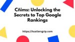 Unlocking the Secrets of Ranking Site Google