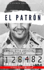 Unveiling the Mysteries of El Patron Cartel
