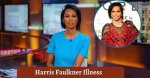 What Is Harris Faulkner Illness? Health Update Is He Sick?